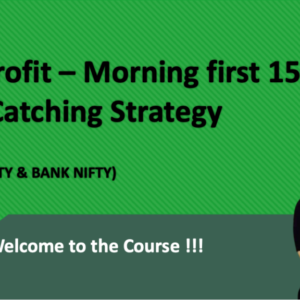 Morning First 15 Mins Trend Catching Strategy